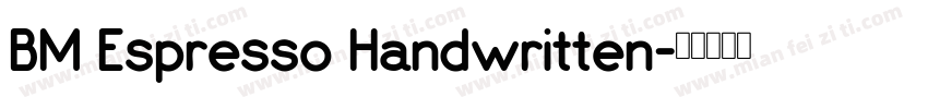 BM Espresso Handwritten字体转换